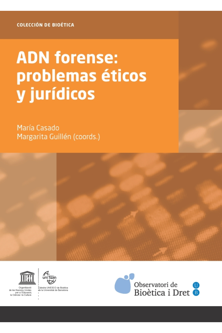 ADN forense: problemas éticos y jurídicos