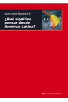 ¿Qué significa pensar desde América Latina? Hacia una racionalidad transmoderna y postoccidental