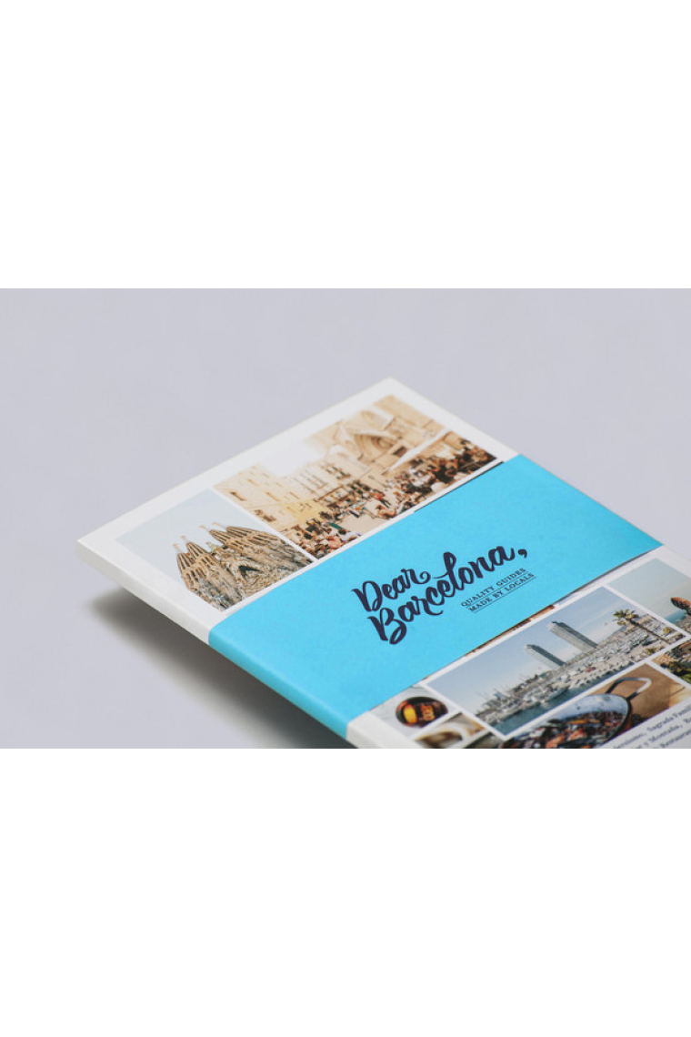 Dear Barcelona. Quality Guides made by locals