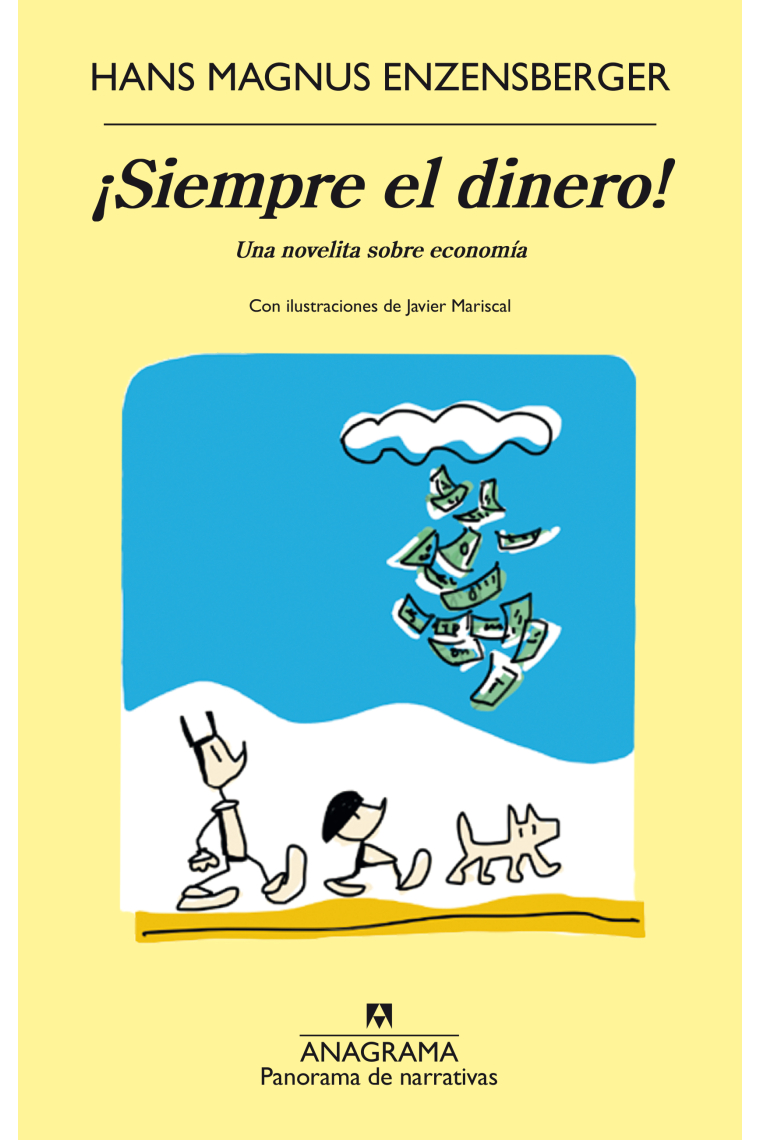 ¡Siempre el dinero! Una novelita sobre economía