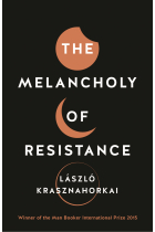 The Melancholy of Resistance