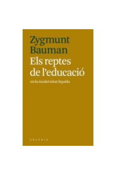 Els reptes de l'educació en la modernitat líquida