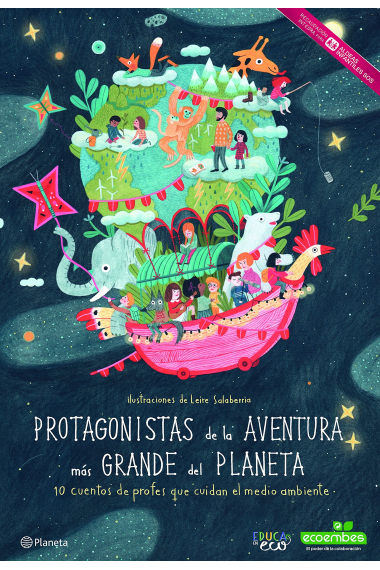 Protagonistas de la aventura más grande del Planeta