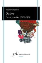 Quiero. Poesía reunida (2012-2018)