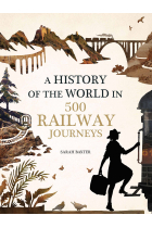 History of the World in 500 Railway Journeys