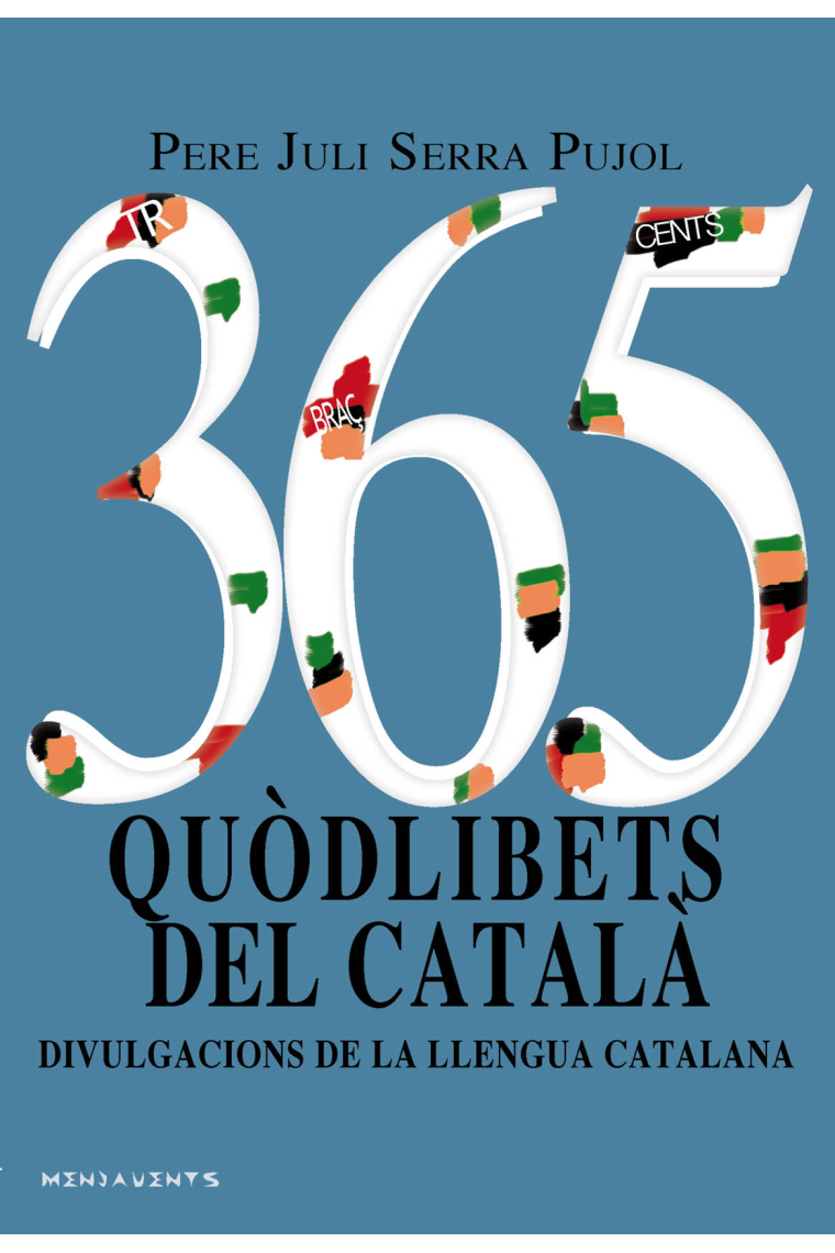 365 quòdlibets del català. Divulgacions de la llengua catalana