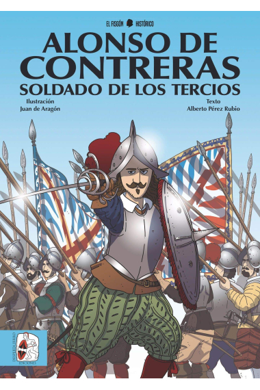 Alonso de Contreras, soldado de los tercios