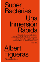 Superbacterias. Una inmersión rápida