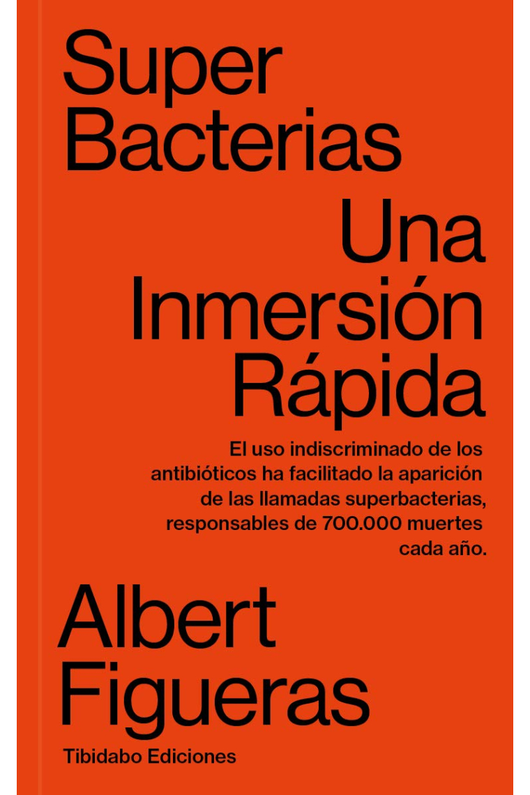 Superbacterias. Una inmersión rápida