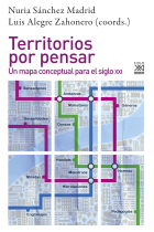 Territorios por pensar: un mapa conceptual para el siglo XXI