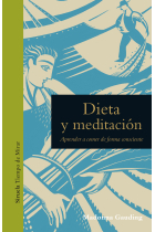 Dieta y meditación. Aprender a comer de forma consciente