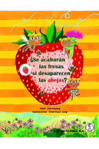 ¿Se acabarán las fresas si desaparecen las abejas?