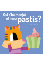 Qui s'ha menjat el meu pastís?