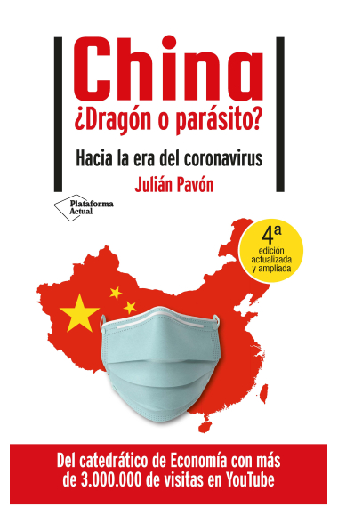 China ¿Dragón o parásito?. Hacia la era del coronavirus