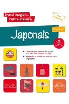 Grand imagier... Petits ateliers... Japonais en images avec exercices ludiques. Apprendre et réviser les mots de base. (A1) (Avec fichiers audio) 2e édition