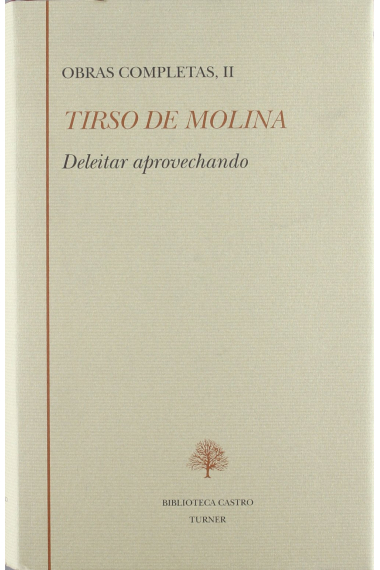 Obras Completas:Tirso de Molina Tomo II