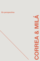 En perspectiva. Correa & Milà