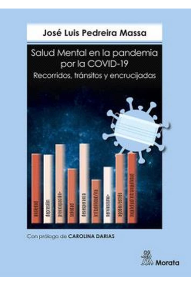 Salud mental en la pandemia por la Covid-19.Recorridos, tránsitos y encrucijadas