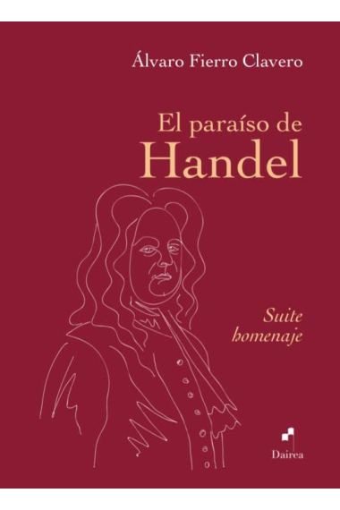 El paraíso de Handel. Suite homenaje