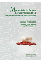 MANUAL DE LA ESCALA DE GRAVEDAD DE LA DEPENDENCIA DE SUSTANCIAS