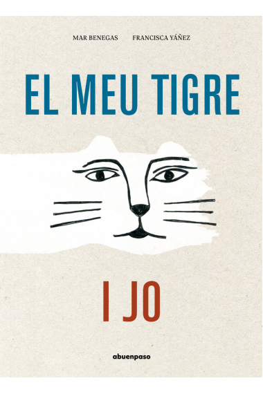 El meu tigre i jo