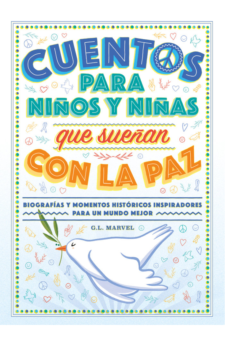 CUENTOS PARA NIÑOS Y NIÑAS QUE SUEÑAN CON LA PAZ