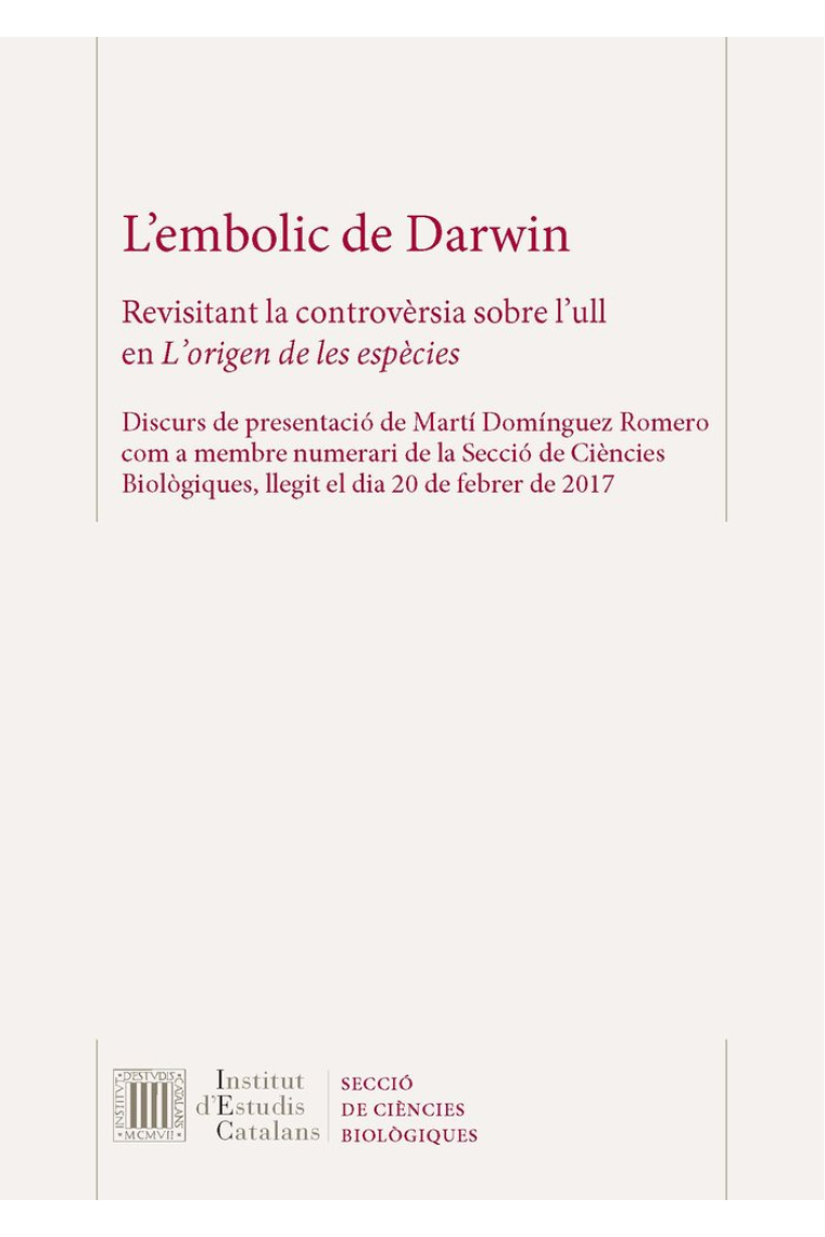 L'embolic de Darwin : revisant la controvèrsia sobre l'ull en L'origen de les espècies