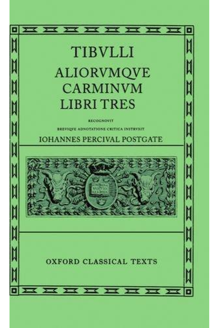 Aliorvmqve, Carminvm. Libri tres. (Ed de Iohannes Percival Postgate)