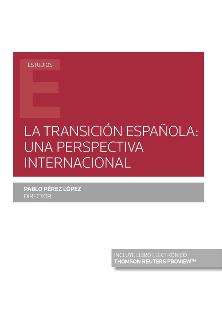 La Transición española: una perspectiva internacional (Papel + e-book)