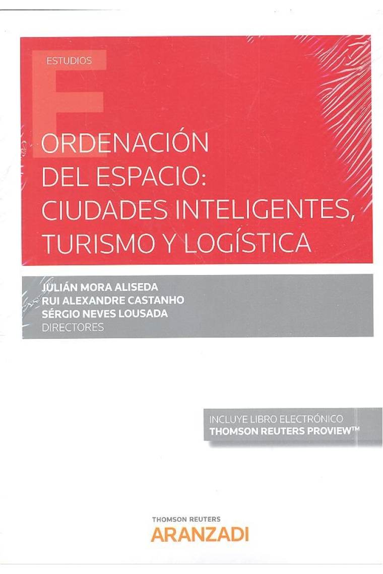 Ordenación del espacio: ciudades inteligentes, turismo y logística (Papel + e-book)