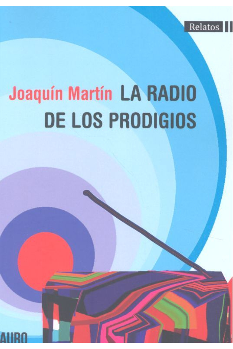 LA RADIO DE LOS PRODIGIOS