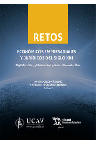 RETOS ECONOMICOS EMPRESARIALES Y JURIDICOS SIGLO XXI