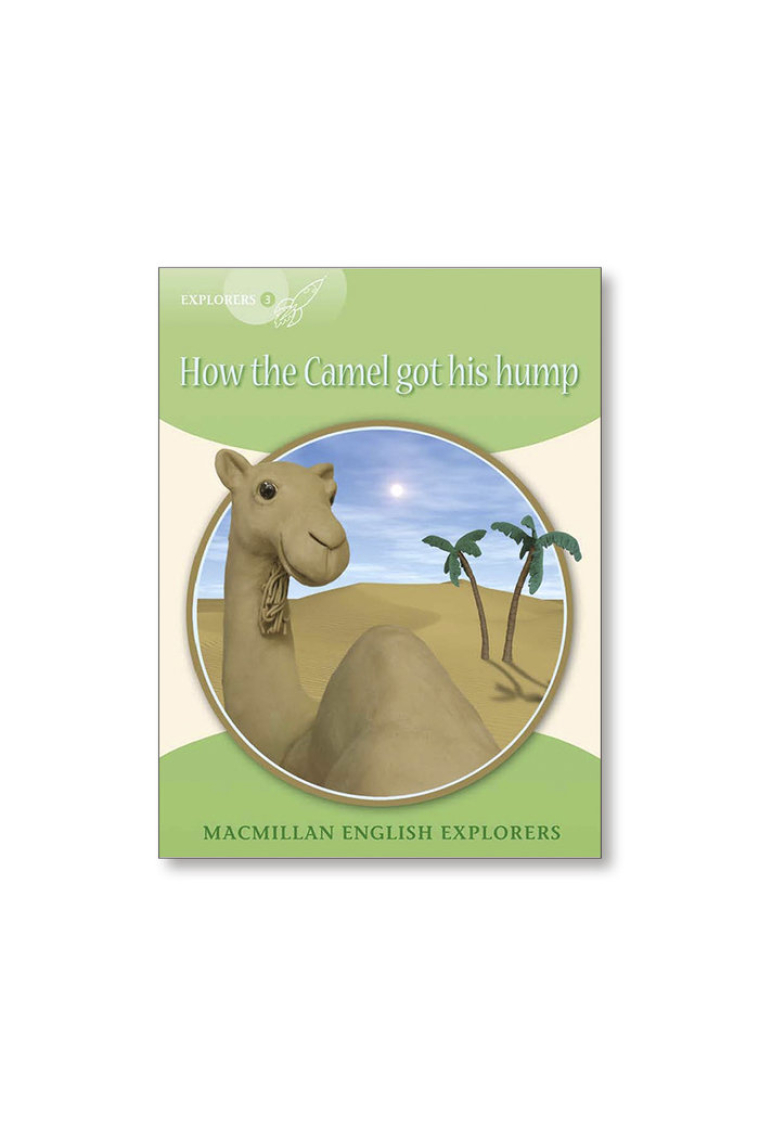 Explorers 3 How the Camel got... New Ed