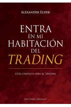 Entra en mi habitación del trading. Guía completa para el trading