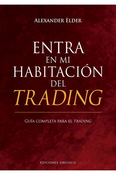 Entra en mi habitación del trading. Guía completa para el trading