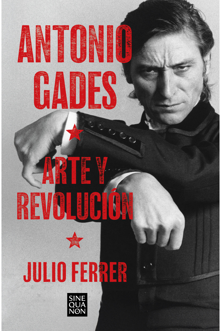 Antonio Gades: arte y revolución