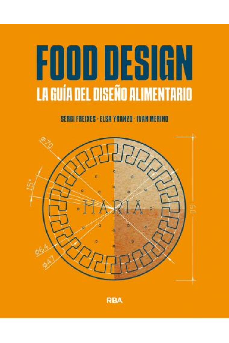 Food Design. La guía del diseño alimentario