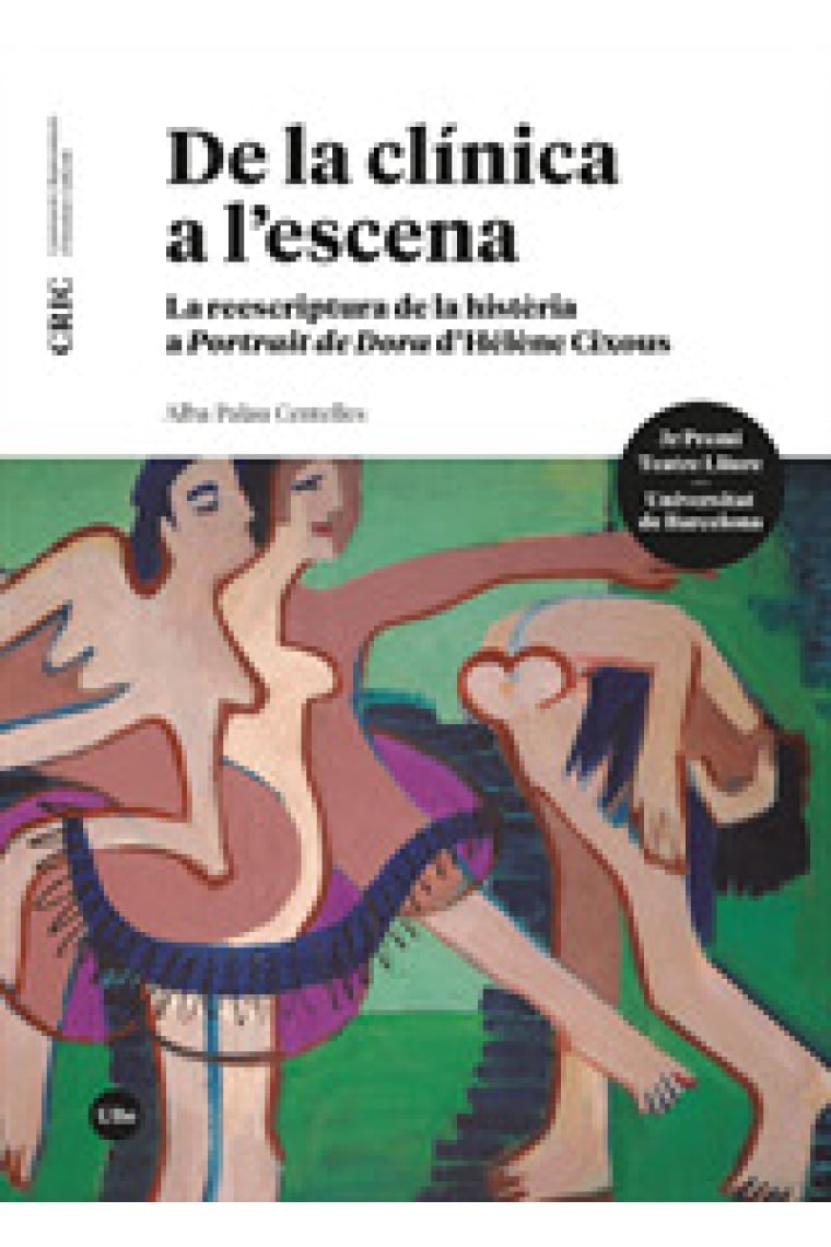 De la clínica a l’escena: la reescriptura de la histèria a «Portrait de Dora» d’Hélène Cixous