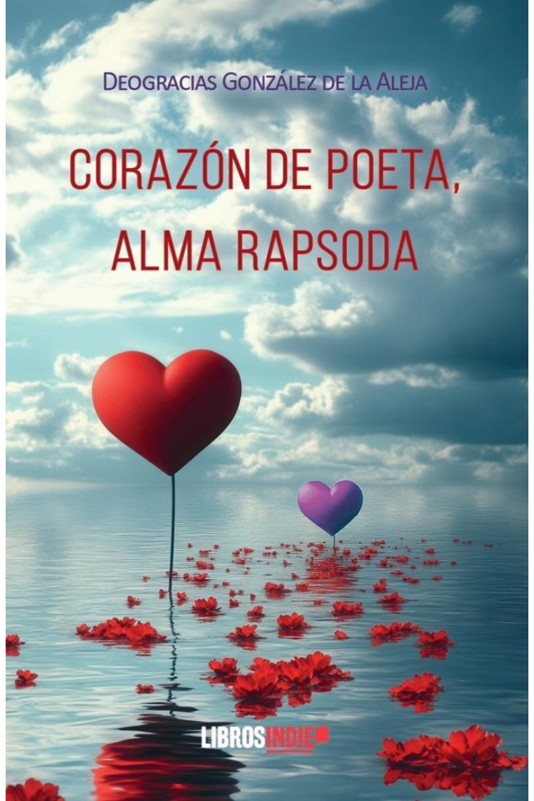 CORAZON DE POETA ALMA RAPSODA