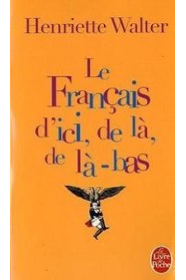 Le Français d'ici, de là, de là-bas