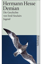 Demian: Die Geschichte von Emil Sinclairs Jugend