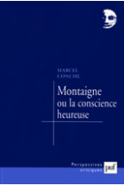 Montaigne ou la conscience hereuse