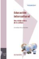 Educación intercultural. Una visión crítica de la cultura