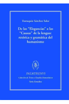 De las elegancias a las causas de la lengua: retórica y gramática del humanismo