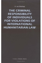 The criminal responsability of individuals for violations of international humanitarian laws