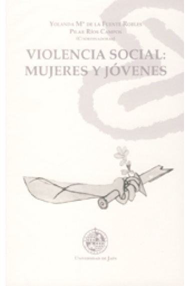 Violencia social: mujeres y jóvenes