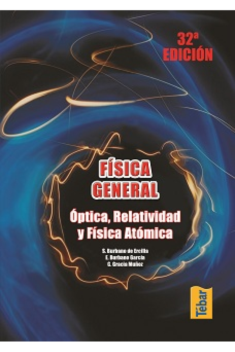 Física general. óptica, relatividad y física atómica