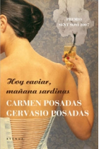 Hoy caviar, mañana sardinas (Premio Sent Soví de Literatura Gastronómica 2007)