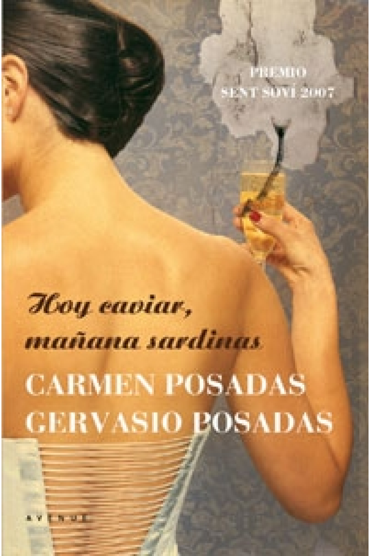 Hoy caviar, mañana sardinas (Premio Sent Soví de Literatura Gastronómica 2007)