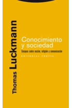 Conocimiento y sociedad. Ensayos sobre acción, religión y comunicación